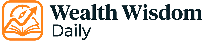 Wealth Wisdom Daily